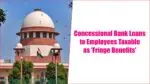 Concessional Bank Loans