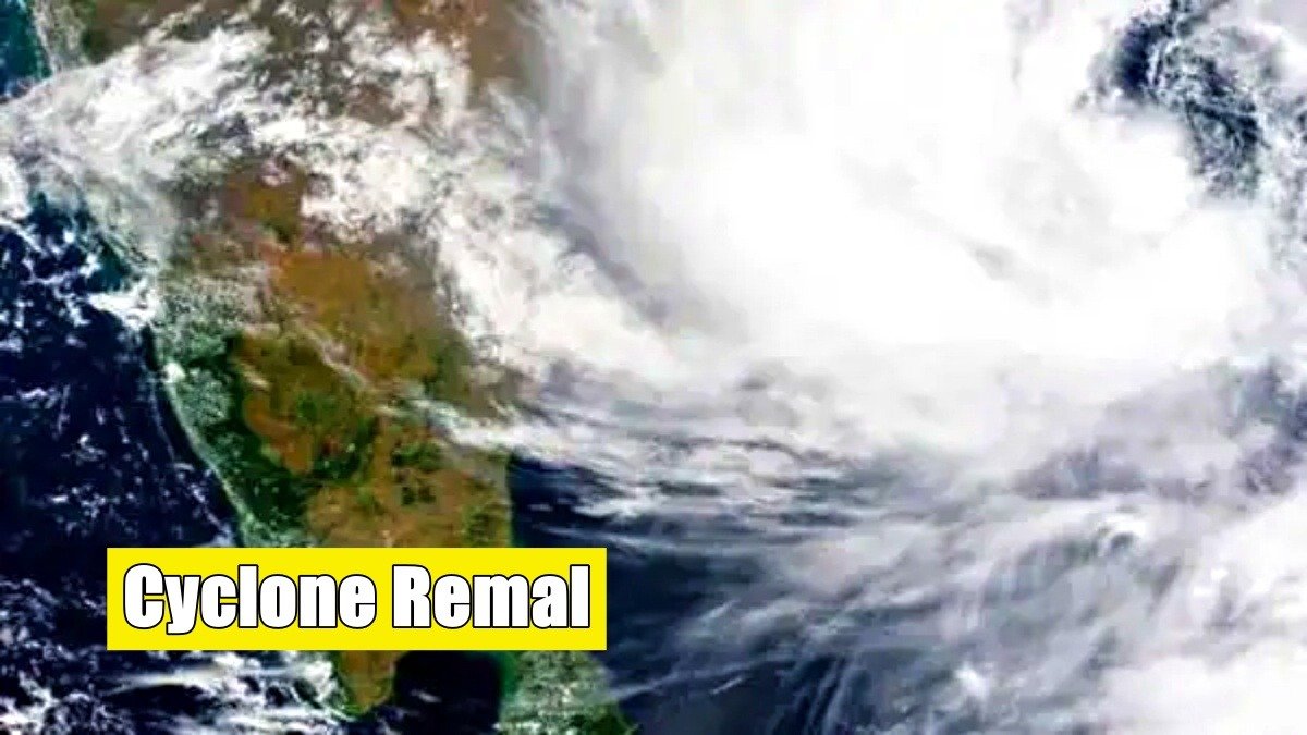 Cyclone Remal to Hit Bangladesh and West Bengal Coasts by Sunday