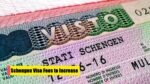Schengen Visa Fees to Increase