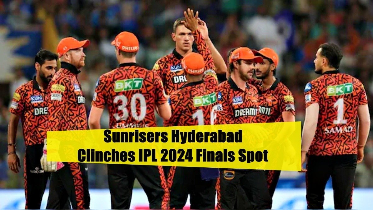 Sunrisers Hyderabad Clinches IPL 2024 Finals Spot with Victory Over Rajasthan Royals