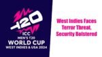 West Indies Faces Terror Threat