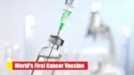 First Cancer Vaccine