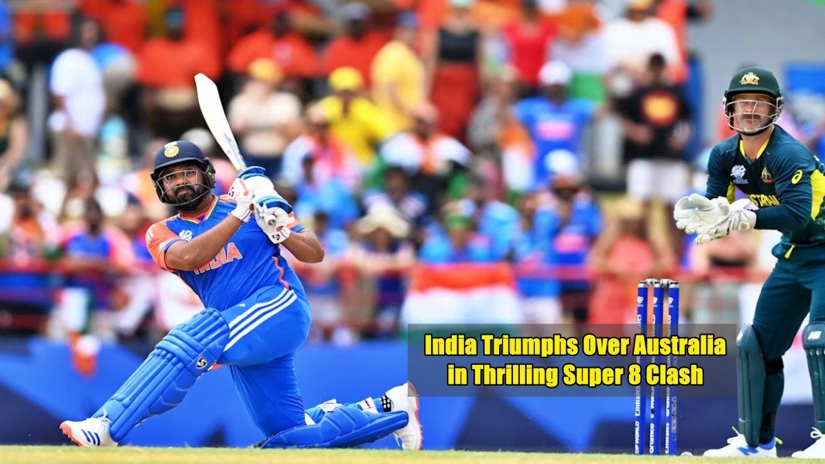 India Triumphs Over Australia in Thrilling Super 8 Clash