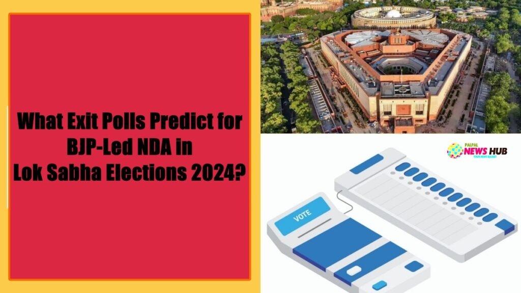 Lok Sabha Elections 2024-Exit Poll