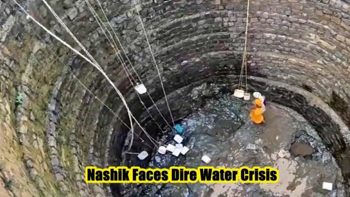 Nashik Faces Dire Water Crisis