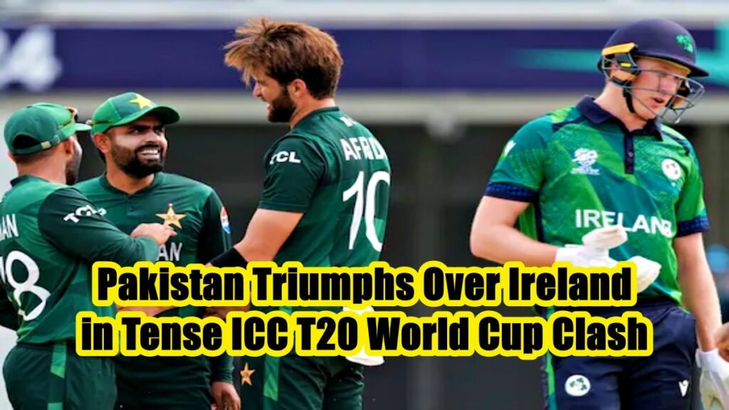 Pakistan Triumphs Over Ireland