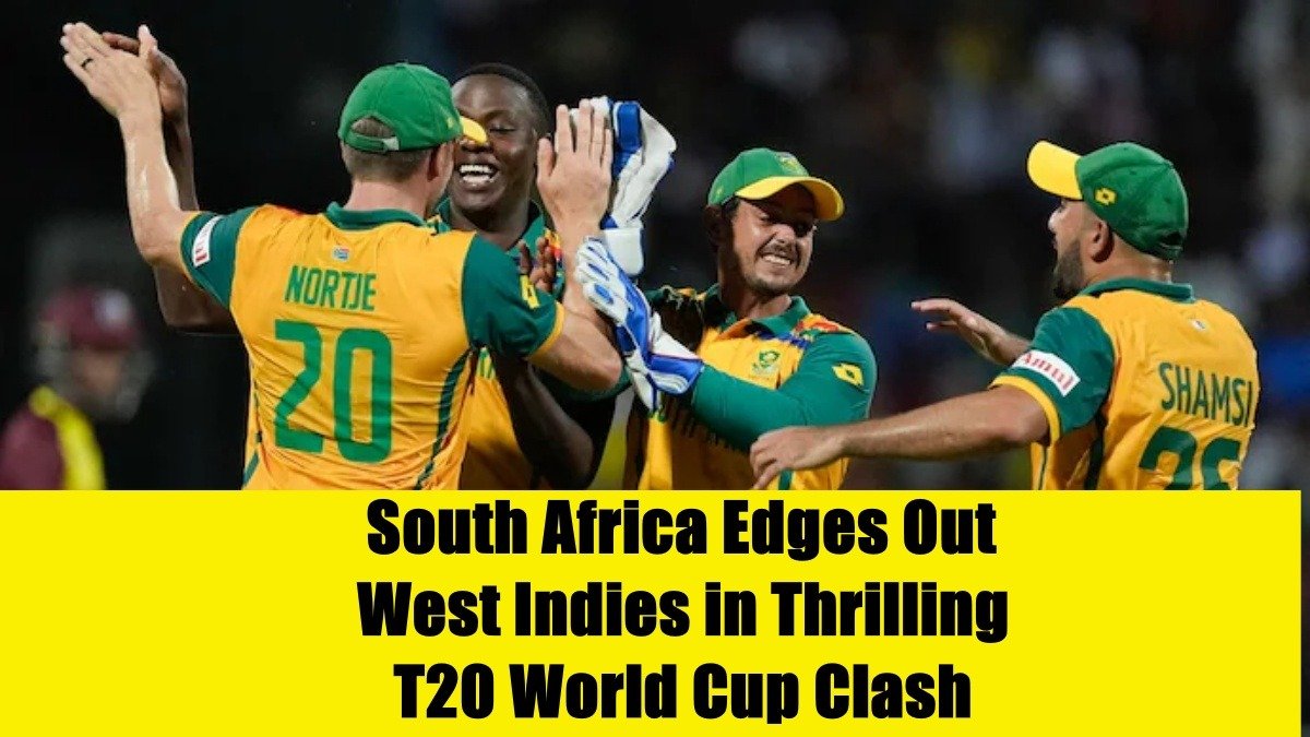 South Africa Edges Out West Indies in Thrilling T20 World Cup Clash