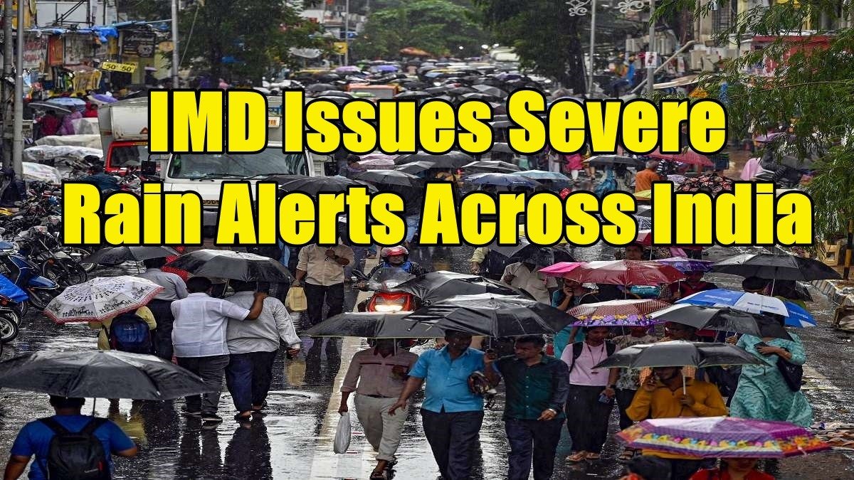 Monsoon Fury: IMD Issues Severe Rain Alerts Across India