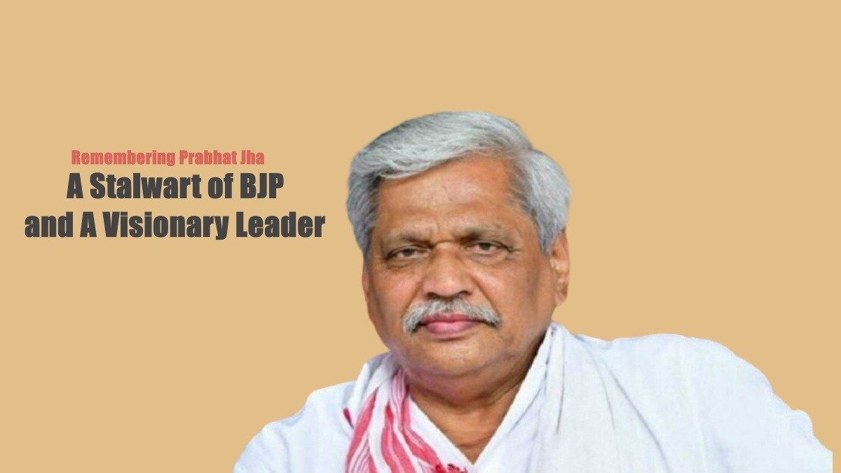 Remembering Prabhat Jha: A Stalwart of BJP and A Visionary Leader