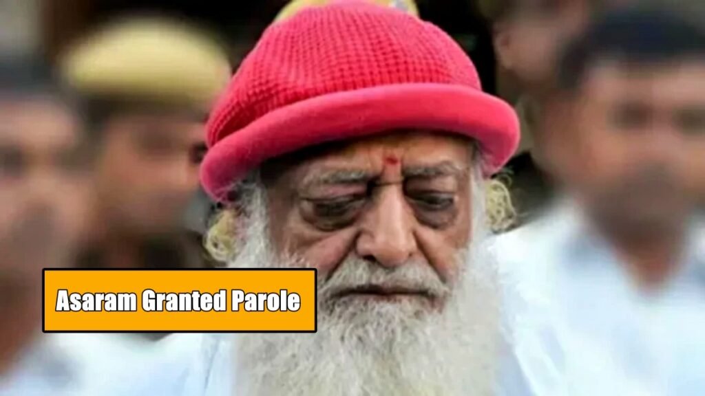 Asaram Bapu Granted Parole