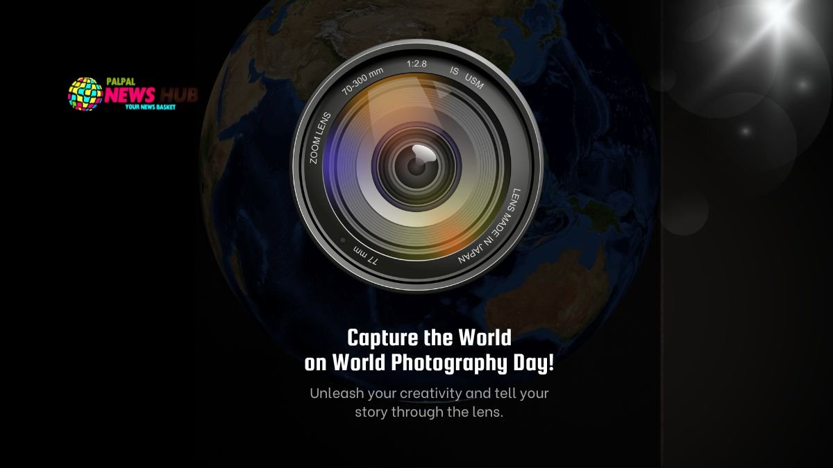 World Photography Day 2024: Celebrating the Art and History Behind Capturing Life’s Perfect Moments