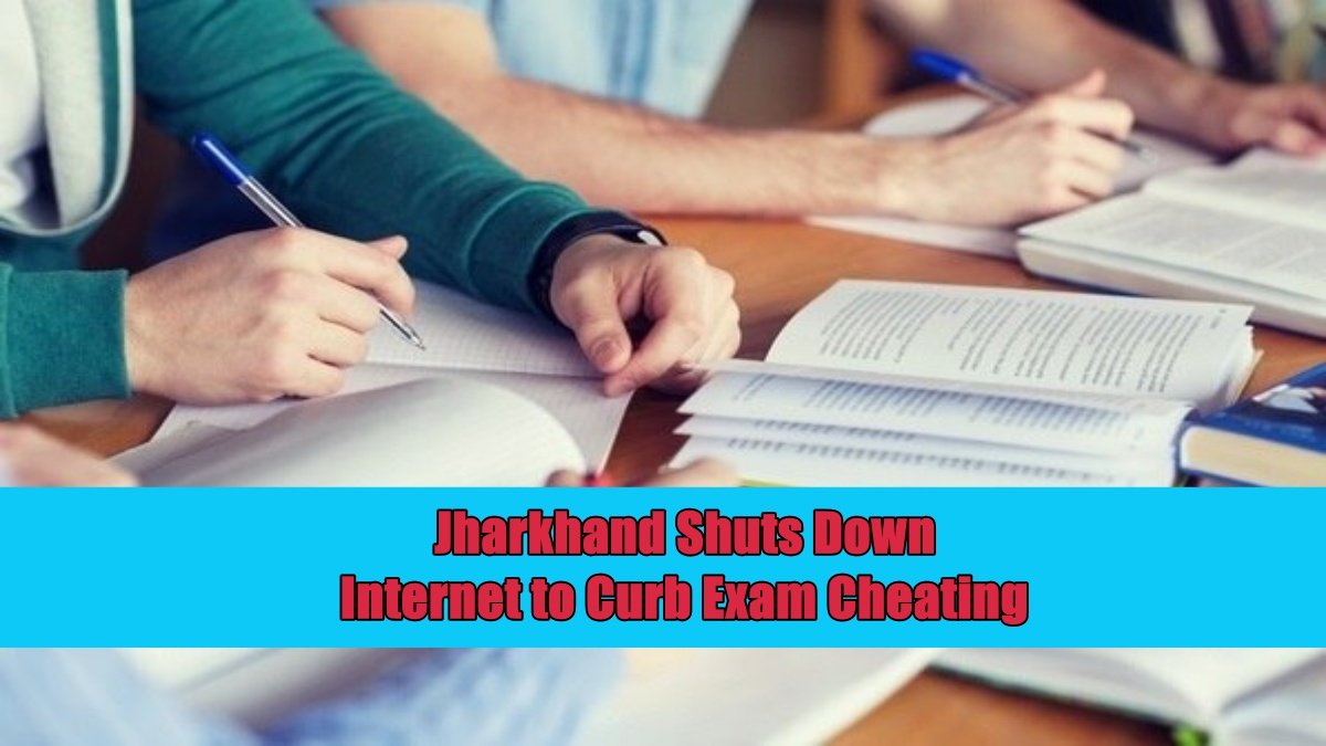 Jharkhand Shuts Down Internet to Curb Exam Cheating: Over 6 Lakh Candidates Affected