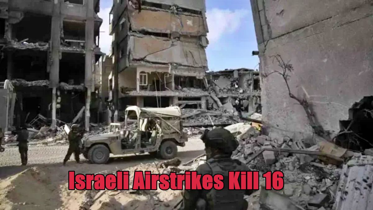 Israeli Airstrikes Kill 16, Including Children, as Death Toll Surges to Over 41,000