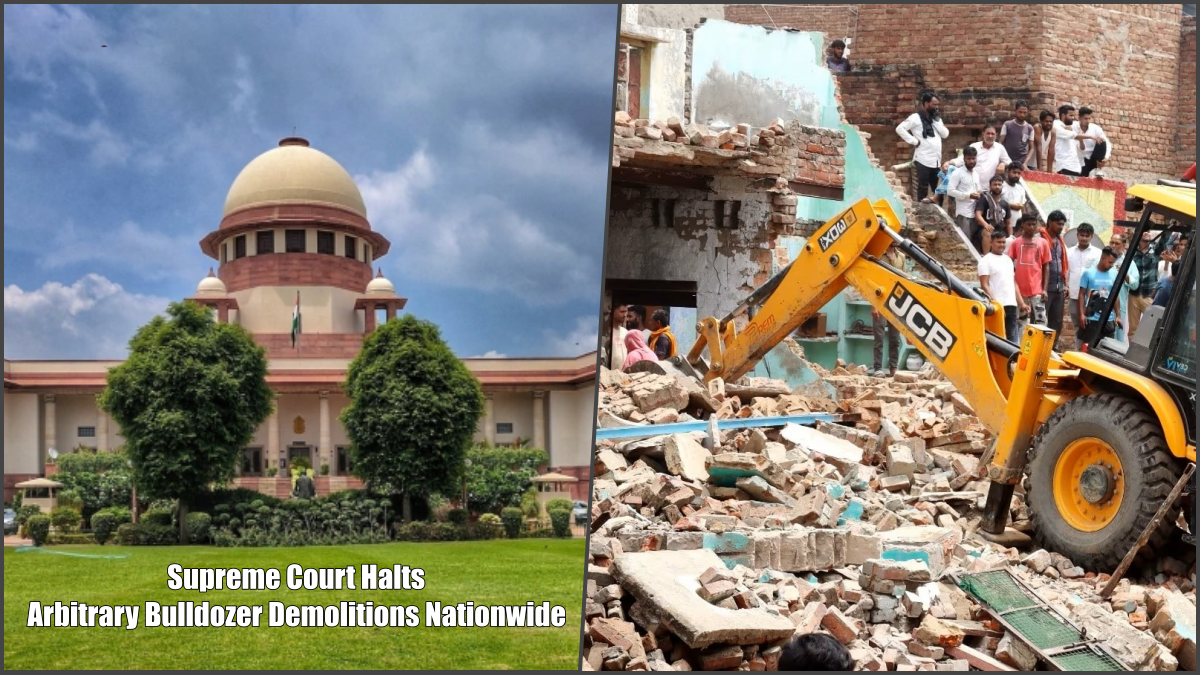 Supreme Court Halts Arbitrary Bulldozer Demolitions Nationwide
