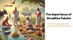 The Importance of Shradhha Paksha