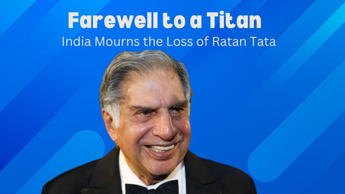 Farewell to a Titan: India Mourns the Loss of Ratan Tata