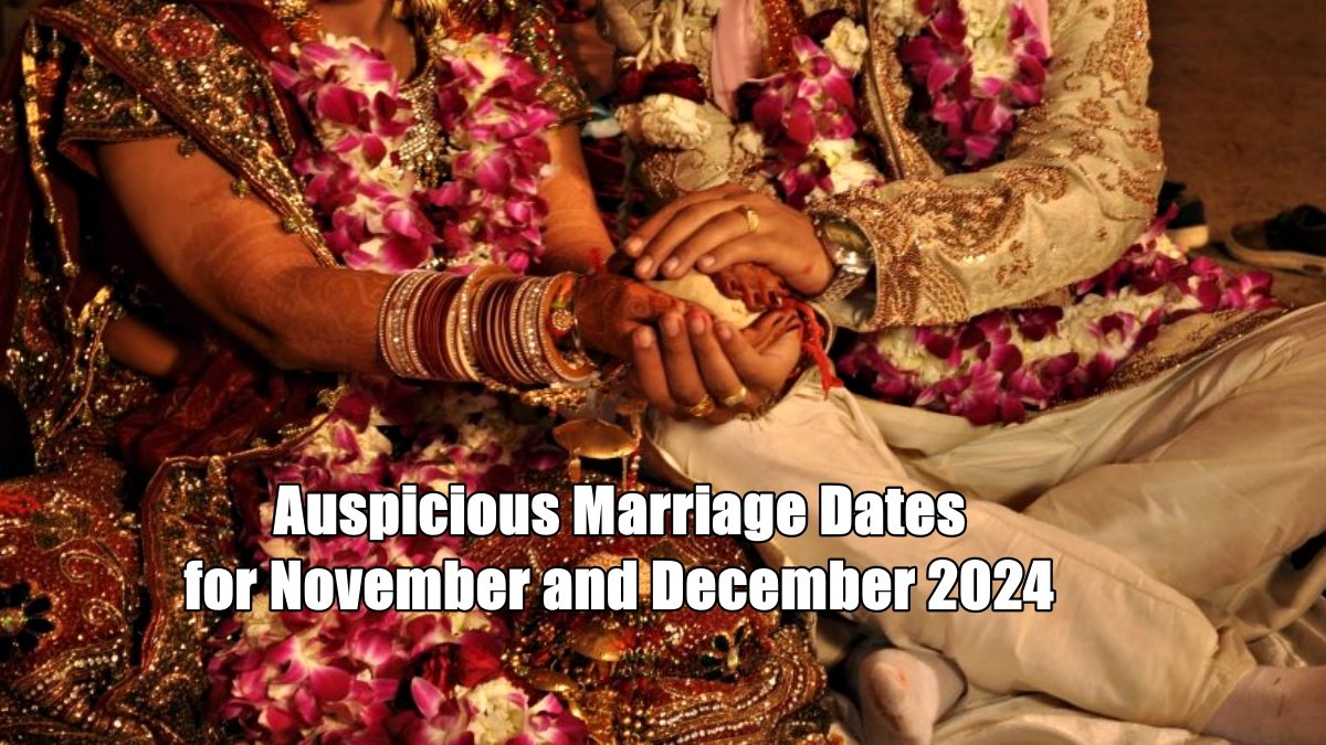 Auspicious Marriage Dates for November and December 2024: Embrace the Shubh Muhurat for a Blessed Union