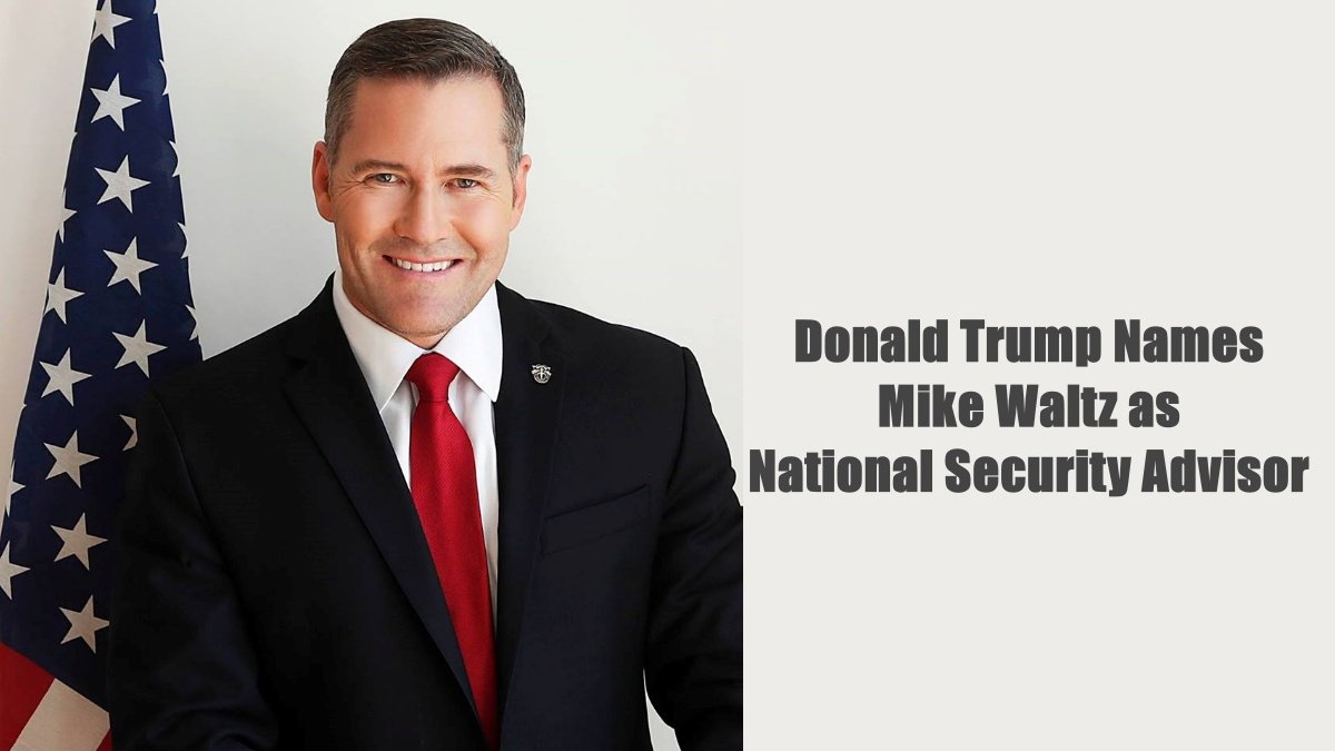 Trump Names Combat-Hardened Congressman Mike Waltz as National Security Advisor