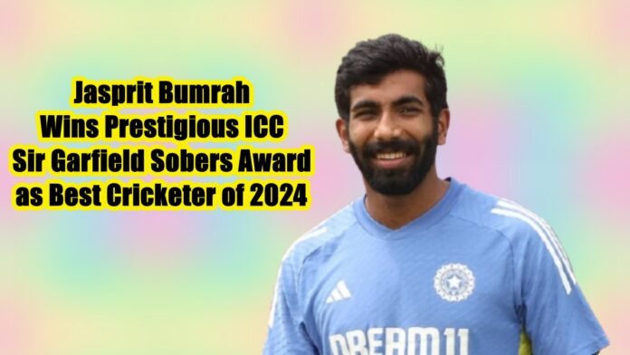 Jasprit Bumrah Wins Best Cricketer of 2024