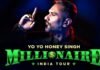 Yo Yo Honey Singh’s Millionaire India Tour