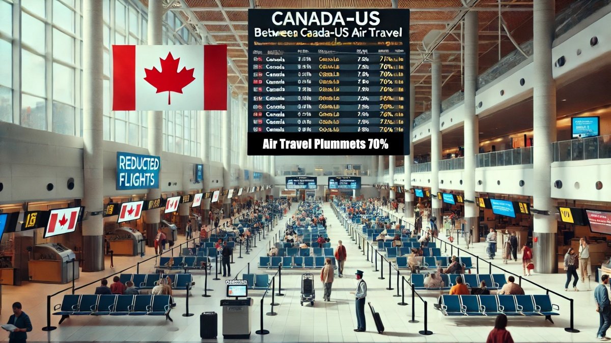Canada-US Air Travel Plummets 70% Amid Trump Tariffs and Political Tensions