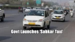 Govt Launches ‘Sahkar Taxi’