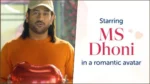 Dhoni in a romantic avatar