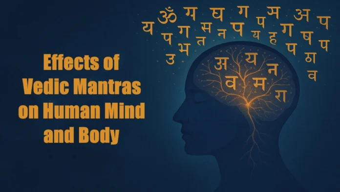 Effects of Vedic Mantras Effects of Vedic Mantras
