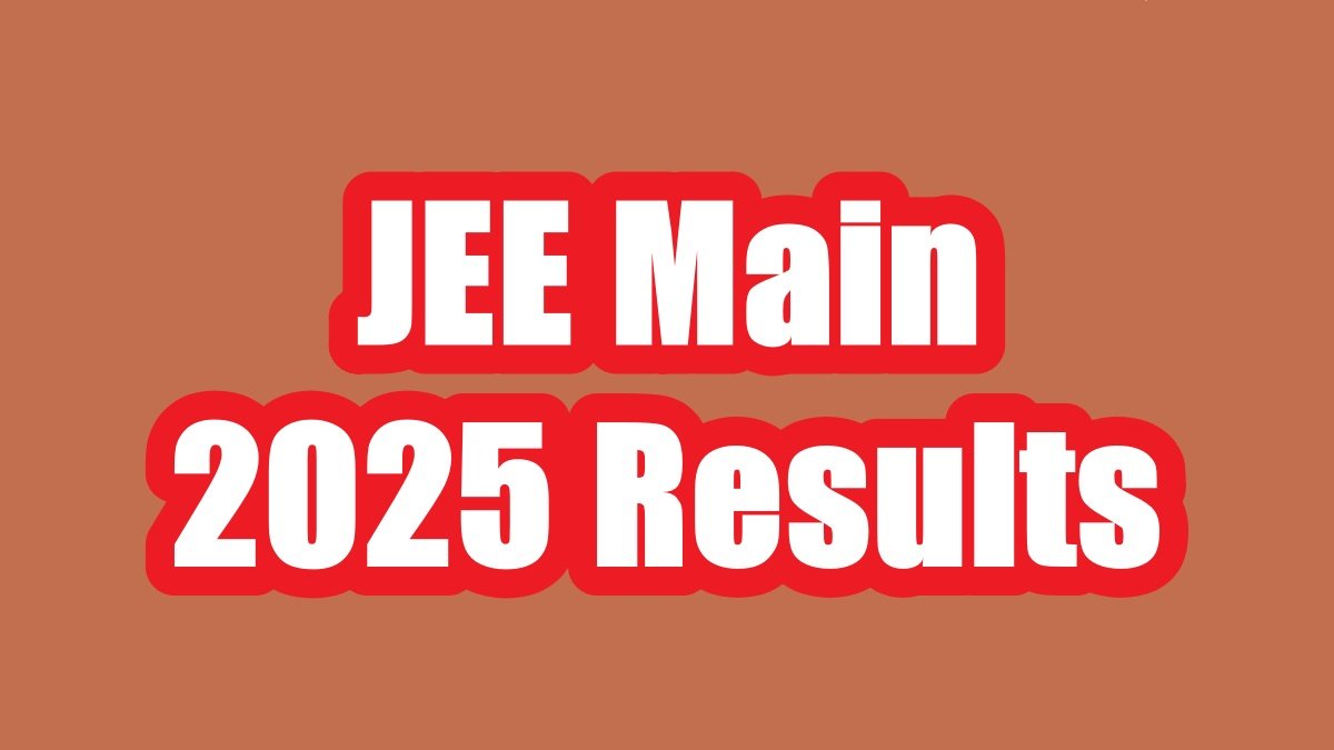 JEE Main 2025 Results