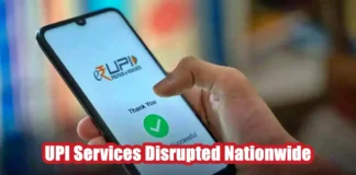 UPI Services Disrupted Nationwide