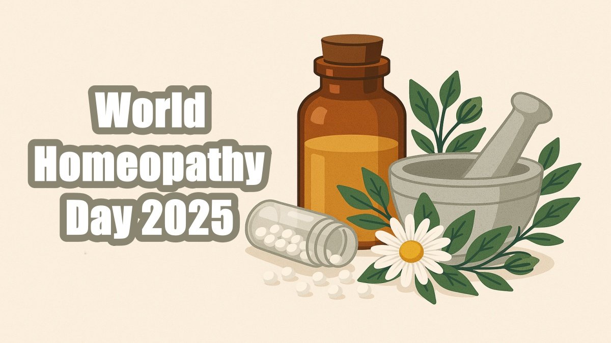 World Homeopathy Day 2025: Celebrating Holistic Healing and Natural Remedies