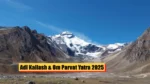 Adi Kailash & Om Parvat Yatra 2025 Flagged Off: Route, Schedule, and Pilgrim Essentials Adi Kailash & Om Parvat Yatra 2025