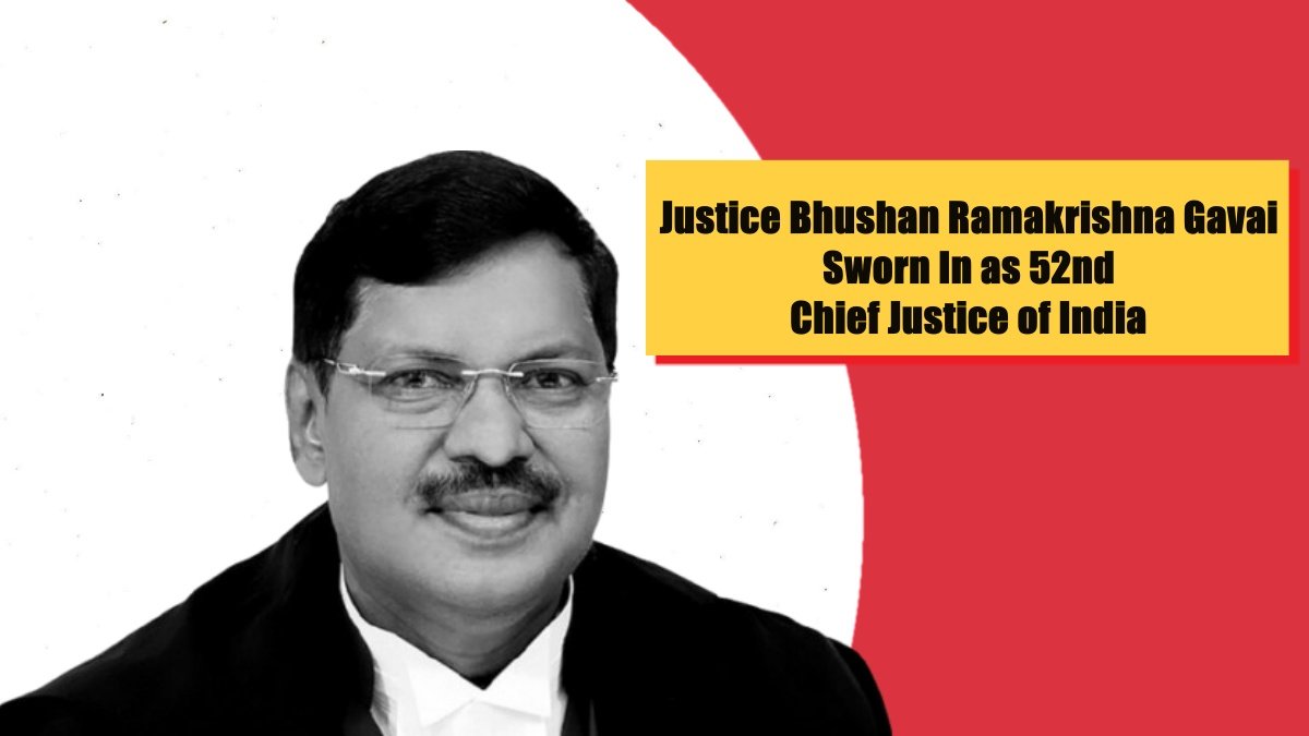 Justice Bhushan Ramakrishna Gavai Sworn In as 52nd Chief Justice of India: A Landmark Moment for Inclusivity and Judicial Reform