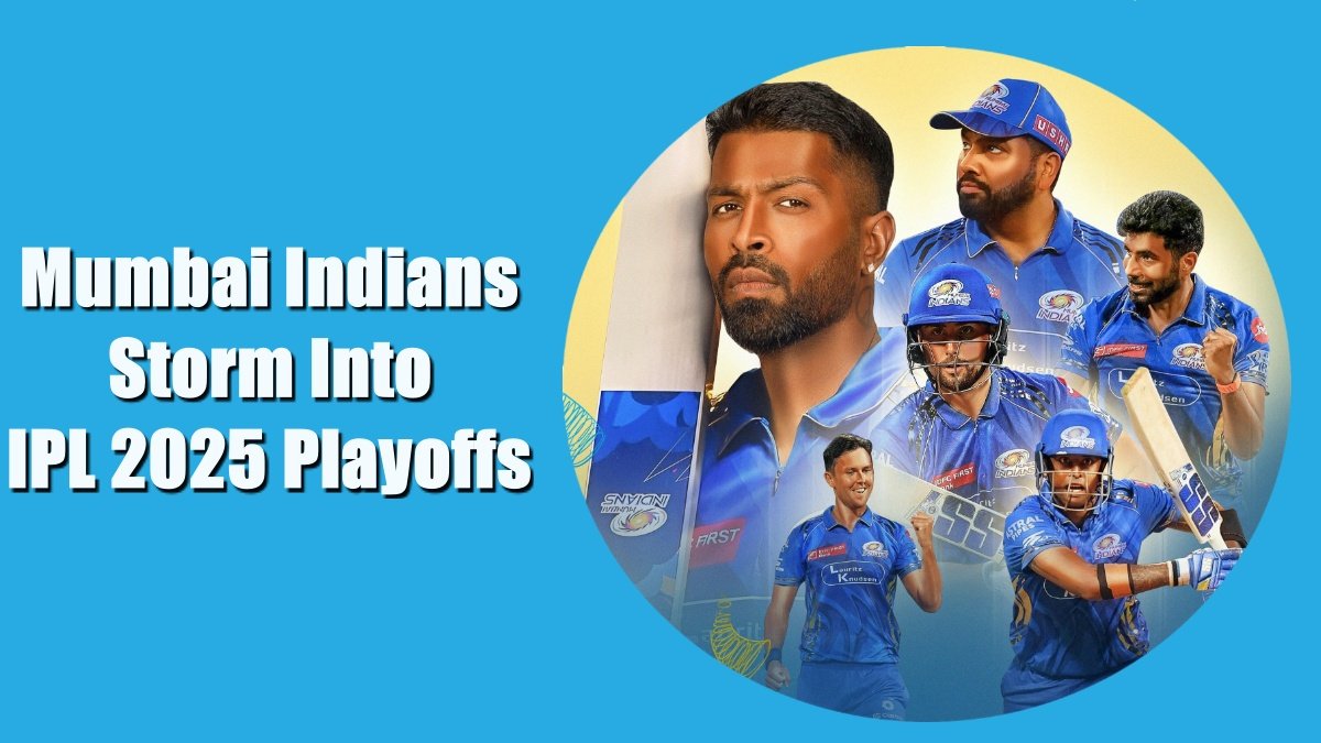 Mumbai Indians Storm Into IPL 2025 Playoffs, Crush Delhi Capitals by 59 Runs