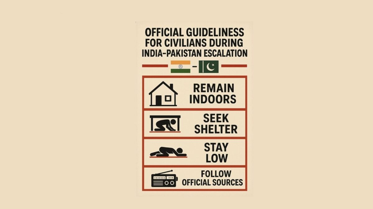 Staying Safe in a Crisis: Official Guidelines for Civilians During India-Pakistan Escalation