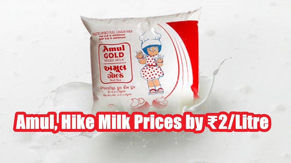 Amul Raise Milk Prices by ₹2/Litre Across India: What’s Behind the Surge?