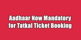 Aadhaar Now Mandatory for Tatkal Ticket Booking