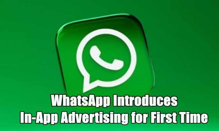 Advertising for First Time WhatsApp Breaks Tradition, Introduces In-App Advertising for First Time