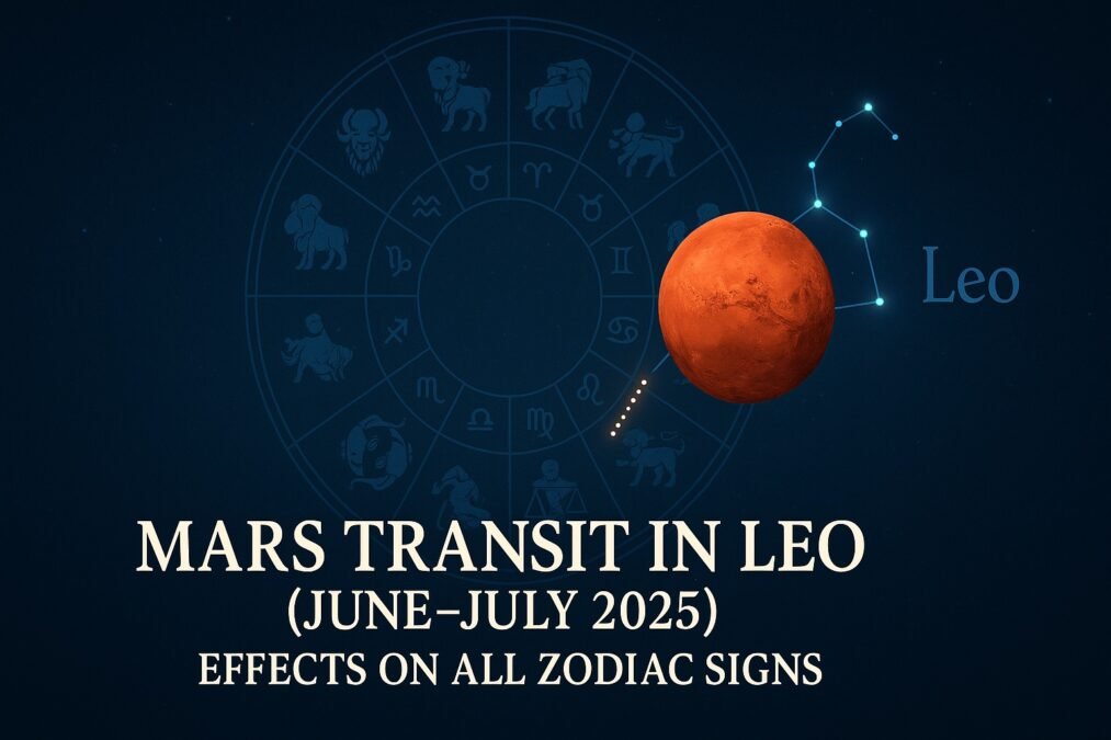Mars Transit in Leo (June–July 2025): Effects on All Zodiac Signs
