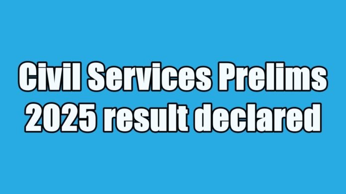 UPSC Prelims 2025 declared