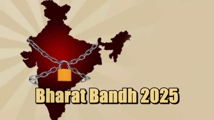 Bharat Bandh 2025 Bharat Bandh 2025