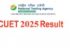 CUET UG 2025 Results Declared