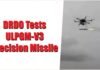 DRDO Tests ULPGM-V3 Precision Missile