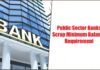 Public Sector Banks Scrap Minimum Balance Requirement