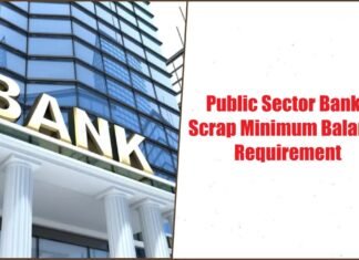 Public Sector Banks Scrap Minimum Balance Requirement