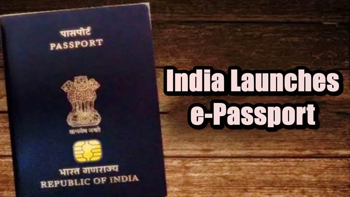 India Launches e-Passports: Here’s How to Apply for Next-Gen Travel Document