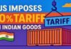 US Imposes 50% Tariff on Indian Goods