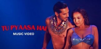 Tu Pyaasa Hai music video