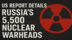 US Report Details Russia's Nuclear Warheads