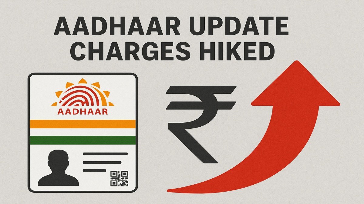 Aadhaar Update Charges Hiked: UIDAI Revises Fees for Name, Address, and Biometric Updates